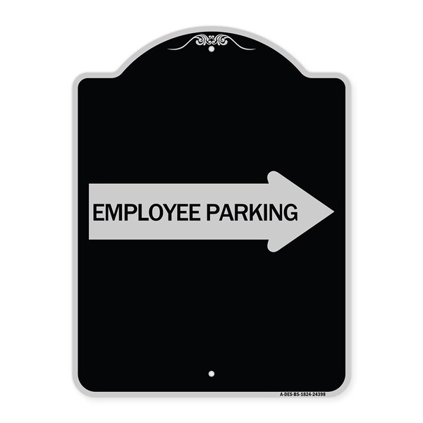 Employee Parking With Right Arrow Heavy-Gauge Aluminum Architectural Sign, 24" x 18", BS-1824-24398